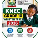 KNEC Grade 10 Written Tests 2026: Guidelines, Schedule and PDF Download KNEC Grade 10 Written Tests 2026: Guidelines, Schedule and PDF Download